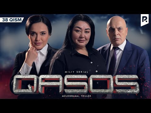 Qasos 38-qism (milliy serial) | Касос 38-кисм (миллий сериал)