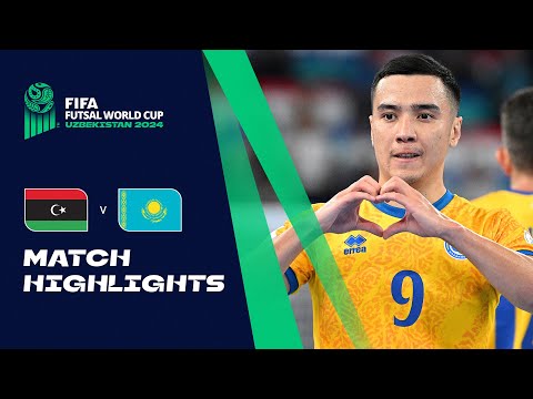 HIGHLIGHTS: Libya v Kazakhstan | FIFA Futsal World Cup Uzbekistan 2024