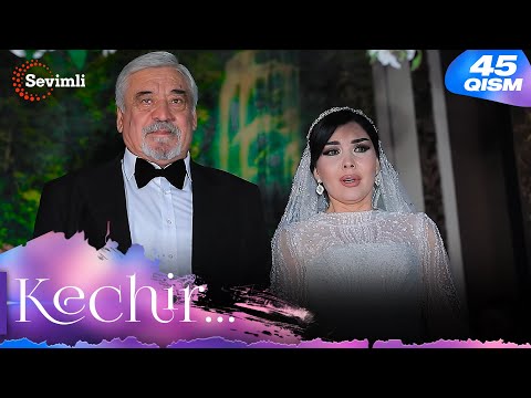 Kechir 45-qism (milliy serial) | Кечир 45-қисм (миллий сериал)