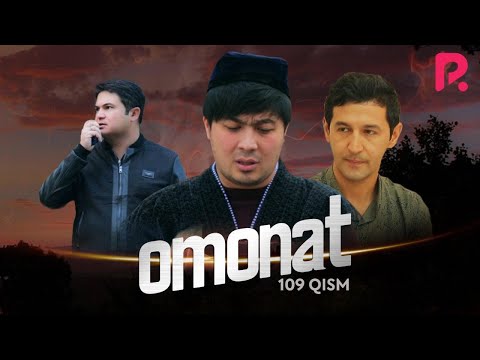 Omonat (o&#039;zbek serial) | Омонат (узбек сериал) 109-qism