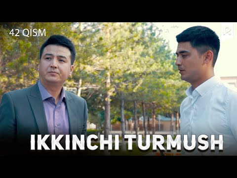 Ikkinchi turmush 42-qism (milliy serial) | Иккинчи турмуш 42-кисм (миллий сериал)