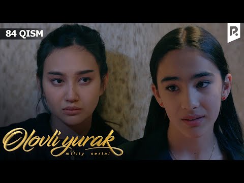 Olovli yurak 84-qism (milliy serial) | Оловли юрак 84-кисм (миллий сериал)