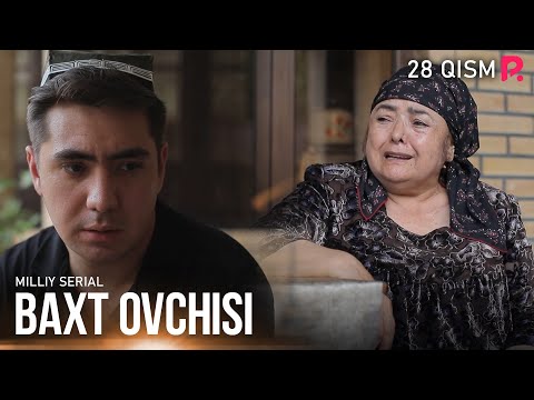 Baxt ovchisi 28-qism (milliy serial) | Бахт овчиси 28-кисм (миллий сериал)