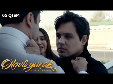 Olovli yurak 65-qism (milliy serial) | Оловли юрак 65-кисм (миллий сериал)