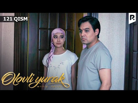 Olovli yurak 121-qism (milliy serial) | Оловли юрак 121-кисм (миллий сериал)