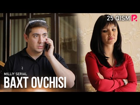 Baxt ovchisi 25-qism (milliy serial) | Бахт овчиси 25-кисм (миллий сериал)