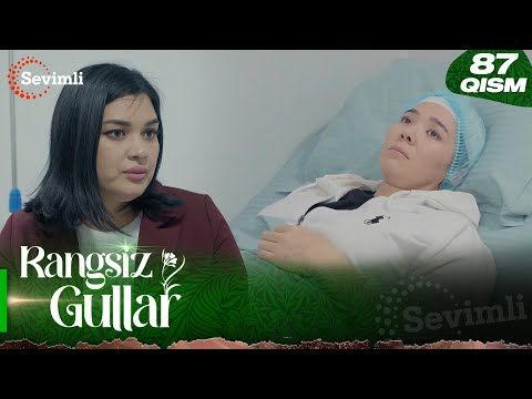 Rangsiz gullar 87-qism (milliy serial) | Ранги гуллар 87-қисм (миллий сериал)