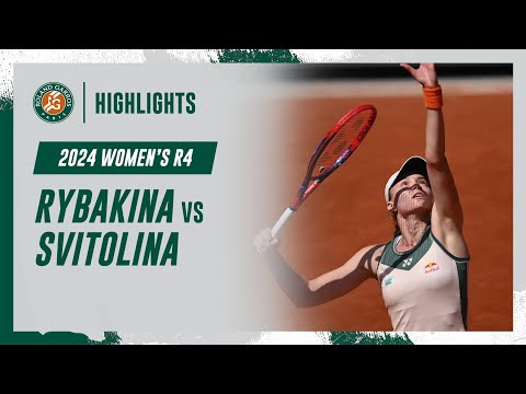 Rybakina vs Svitolina Round 4 Highlights | Roland-Garros 2024