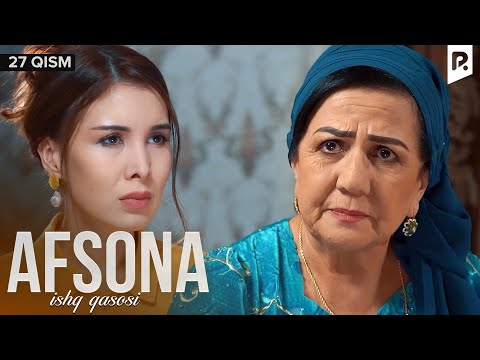 Afsona 27-qism (milliy serial) | Афсона 27-кисм (миллий сериал)