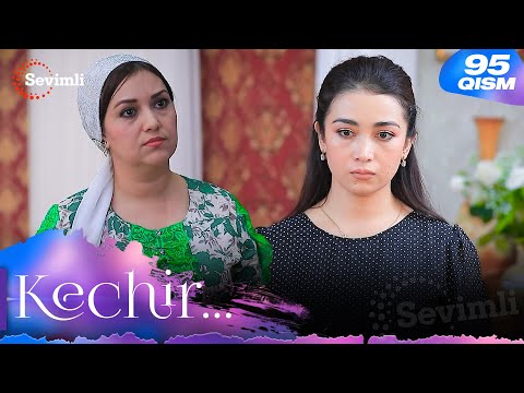 Kechir 95-qism (milliy serial) | Кечир 95-қисм (миллий сериал)