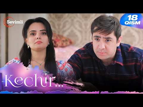 Kechir 18-qism (milliy serial) | Кечир 18-қисм (миллий сериал)