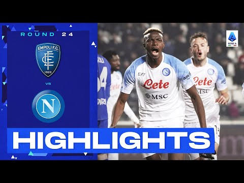 Empoli-Napoli 0-2 | Osimhen seals Napoli’s 8th consecutive win: Goals &amp; Highlights | Serie A 2022/23