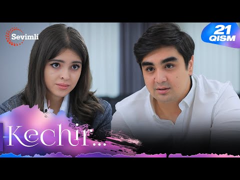 Kechir 21-qism (milliy serial) | Кечир 21-қисм (миллий сериал)