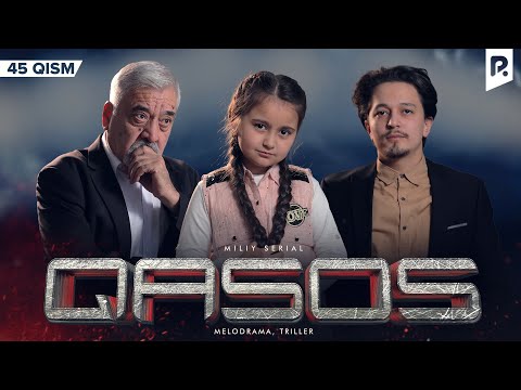 Qasos 45-qism (milliy serial) | Касос 45-кисм (миллий сериал)
