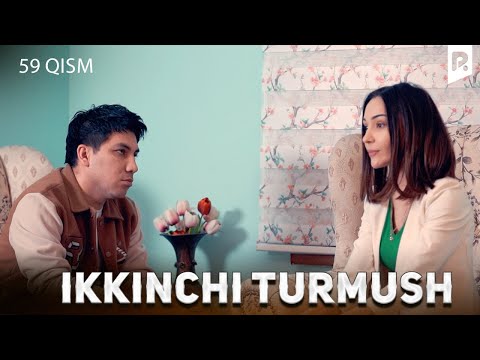 Ikkinchi turmush 59-qism (milliy serial) | Иккинчи турмуш 59-кисм (миллий сериал)