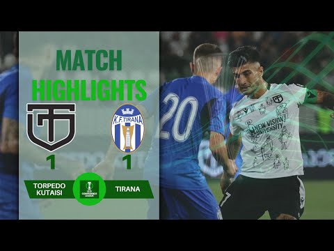 TORPEDO KUTAISI 1 1 TIRANA UEFA CONFERENCE LEAGUE | 1ST QUALIFYING ROUND | HIGHLIGHTS 11-07-24