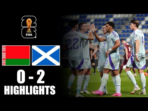 Belarus vs Scotland 0-2 Highlights | Qualifiers FIFA World Cup 2026 (UEFA)