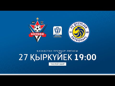 АҚТӨБЕ VS ҚЫЗЫЛЖАР | ҚПЛ -2025 | XXIV тур
