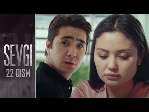 Sevgi | Севги (22-qism)