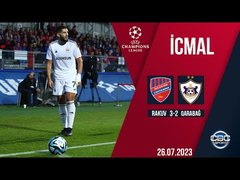 Rakuv 3:2 Qarabağ | UEFA Çempionlar Liqası, 2-ci təsnifat mərhələsi | İCMAL