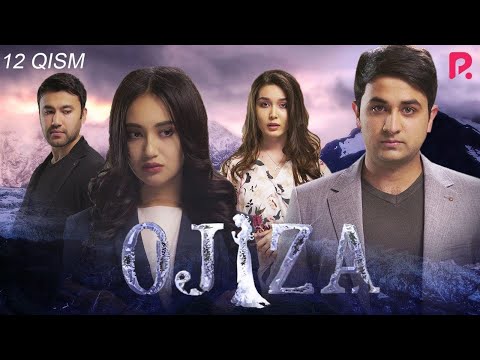 Ojiza (o&#039;zbek serial) | Ожиза (узбек сериал) 12-qism