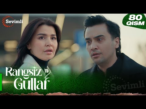 Rangsiz gullar 80-qism (milliy serial) | Рангсиз гуллар 80-қисм (миллий сериал)