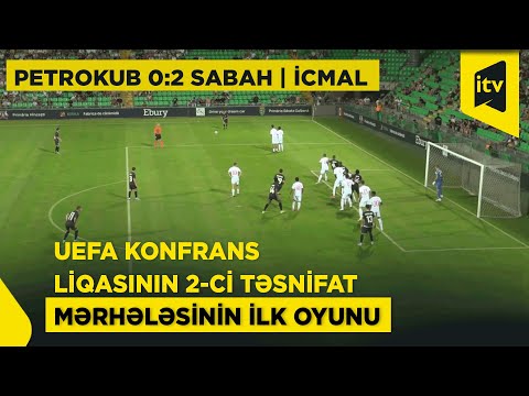 UEFA Konfrans Liqasının 2-ci təsnifat mərhələsinin ilk oyunu | Petrokub 0:2 Sabah | İCMAL