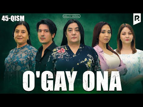 O&#039;gay ona 45-qism (milliy serial) | Угай она 45-кисм (миллий сериал)