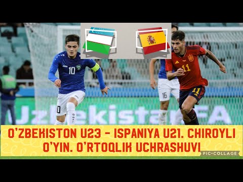 O&#039;zbekiston U23 - Ispaniya U21. Chiroyli O&#039;yin. Ajoyib Durrang. O&#039;rtoqlik Uchrashuvi. 13.10.2023