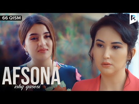 Afsona 66-qism (milliy serial) | Афсона 66-кисм (миллий сериал)