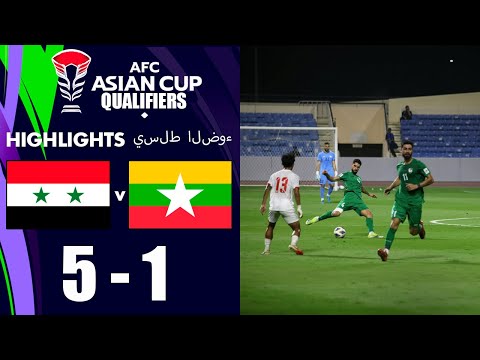 Syria Myanmar | 5-1 | Highlights | AFC Asian Cup Qualifiers 2025