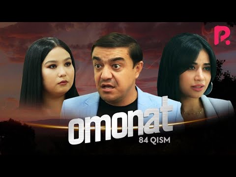 Omonat (o&#039;zbek serial) | Омонат (узбек сериал) 84-qism