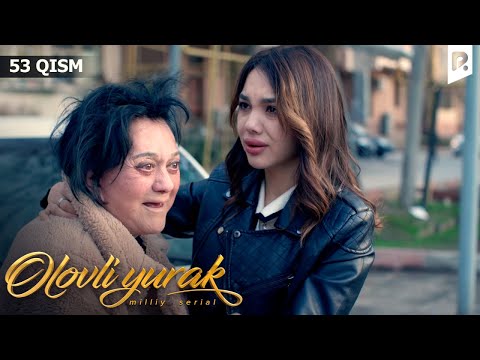 Olovli yurak 53-qism (milliy serial) | Оловли юрак 53-кисм (миллий сериал)