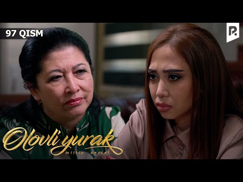 Olovli yurak 97-qism (milliy serial) | Оловли юрак 97-кисм (миллий сериал)