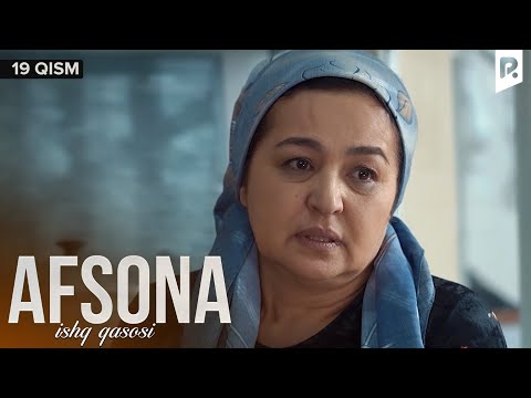 Afsona 19-qism (milliy serial) | Афсона 19-кисм (миллий сериал)