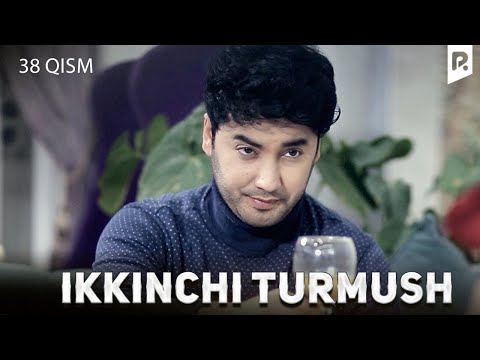 Ikkinchi turmush 38-qism (milliy serial) | Иккинчи турмуш 38-кисм (миллий сериал)
