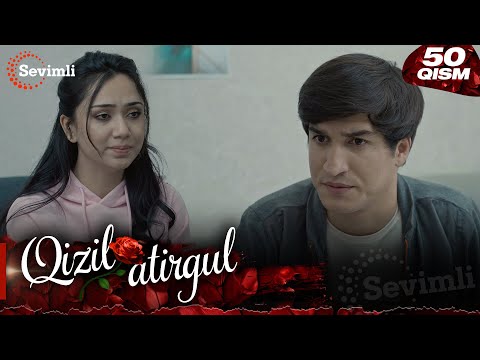 Qizil atirgul 50-qism (milliy serial) | Қизил атиргул 50-қисм (миллий сериал)