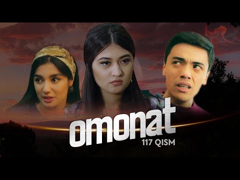 Omonat (o&#039;zbek serial) | Омонат (узбек сериал) 117-qism