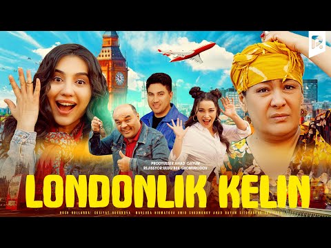 Londonlik kelin (o&#039;zbek film) | Лондонлик келин (узбекфильм)