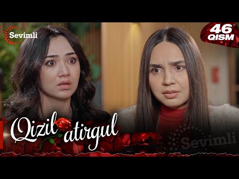 Qizil atirgul 46-qism (milliy serial) | Қизил атиргул 46-қисм (миллий сериал)