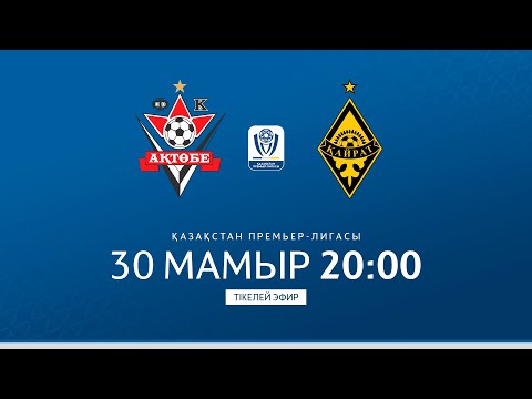 АҚТӨБЕ VS ҚАЙРАТ | ҚПЛ -2025 | X тур