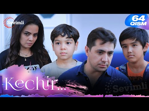 Kechir 64-qism (milliy serial) | Кечир 64-қисм (миллий сериал)