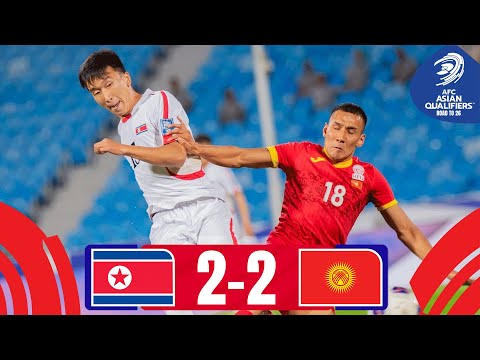 Entertaining comeback in vain | DPR Korea - Kyrgyz Republic | Highlights #AsianQualifiers Road To 26
