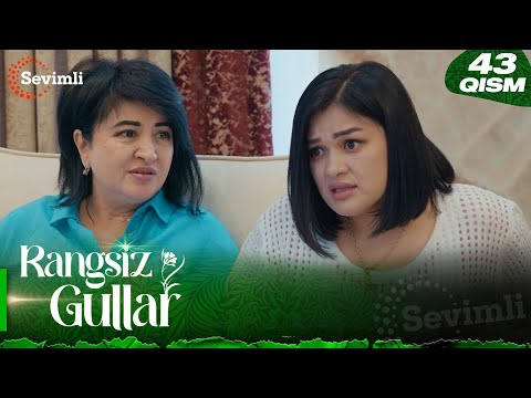 Rangsiz gullar 43-qism (milliy serial) | Рангсиз гуллар 43-қисм (миллий сериал)