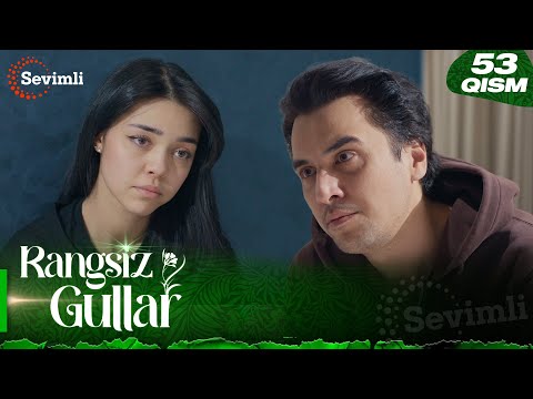 Rangsiz gullar 53-qism (milliy serial) | Рангсиз гуллар 53-қисм (миллий сериал)