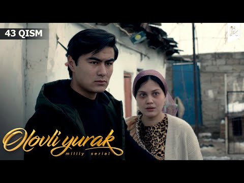 Olovli yurak 43-qism (milliy serial) | Оловли юрак 43-кисм (миллий сериал)