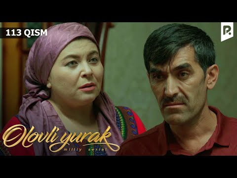 Olovli yurak 113-qism (milliy serial) | Оловли юрак 113-кисм (миллий сериал)