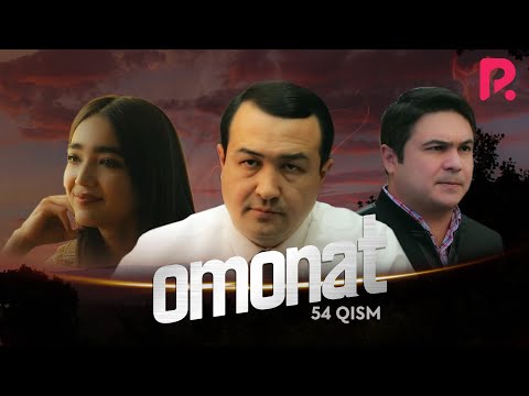 Omonat (o&#039;zbek serial) | Омонат (узбек сериал) 54-qism