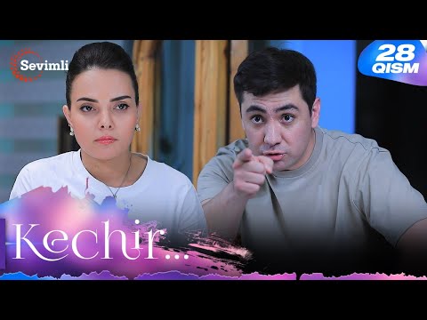 Kechir 28-qism (milliy serial) | Кечир 28-қисм (миллий сериал)