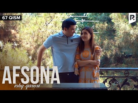 Afsona 67-qism (milliy serial) | Афсона 67-кисм (миллий сериал)